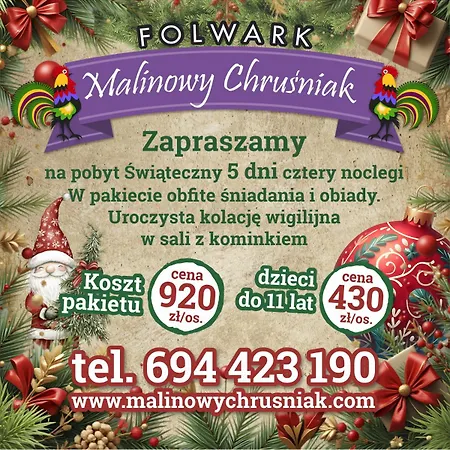 Folwark Malinowy Chruśniak 3*
